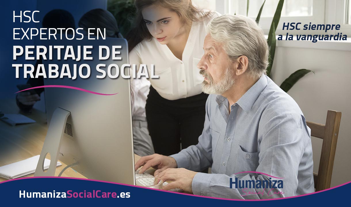 Humaniza Social Care expertos en Peritaje Social en Trabajo Social